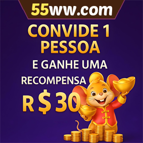 55ww.com Indique amigos para receber um bônus